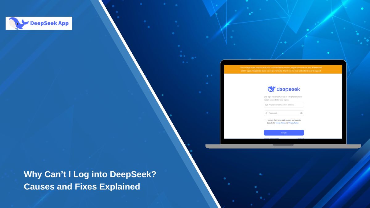 Why Can’t I Log into DeepSeek? Causes and Fixes Explained